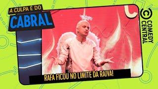 Rafael Portugal ficou NO LIMITE de tanta RAIVA  A Culpa É Do Cabral no Comedy Central