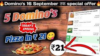 5 DOMINOS PIZZA in ₹21 Dominos pizza offerDominos pizza offers for todaydominos coupon code