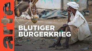 Sudan Krieg Hunger und Gleichgültigkeit  ARTE Hintergrund