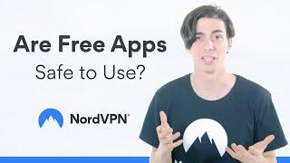 Are Free Apps Safe to Use?  NordVPN