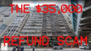 THE $35000 REFUND SCAM