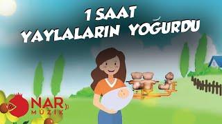 ANNE SESİNDEN 1 SAAT YAYLALARIN YOĞURDU NİNNİSİ