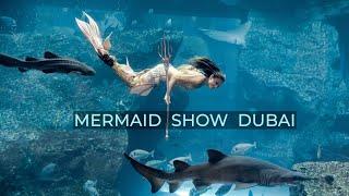 Mermaid Show in Dubai Mall Aquarium 2021