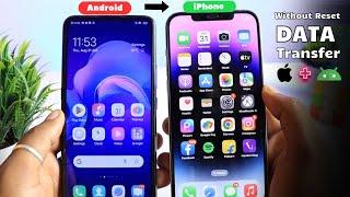 How to Transfer Data from Android to iPhone 2023  Transfer Data to iPhone 15 Super Easy