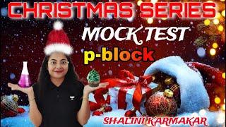 Mock Test  P-block  Inorganic  TARGET JENPAS UG 2024  Shalini Karmakar