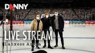 DANNY feat. Phil Young & Fabian Haupt @LANXESS ARENA KÖLN - Livestream