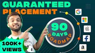 90 Days Roadmap  PLACEMENT GUARANTEED  Software Engineer  FAANG and Startups