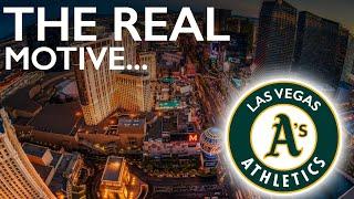 The REAL Reason The Oakland Athletics are Moving to Vegas no One Mentions. COMPLETE Breakdown.