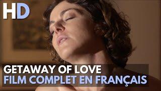 Getaway of love  Sentimental  Dramatique  HD  Film complet en français