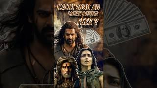 Kalki 2898 AD Movie Actors Fees ? #kalki2898ad #prabhas #shorts