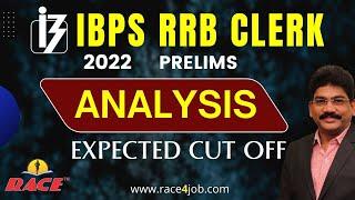 IBPS RRB CLERK 2022 PRELIMS ANALYSIS I EXPECTED CUTOFF MARKS