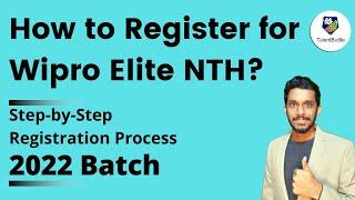 Wipro Elite NTH Step by step Registration process  2022 batch  Wipro NLTH Registration Process 