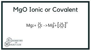 MgO Ionic or Covalent? Check the full Video