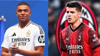 MBAPPES FIRST MATCH FOR REAL MADRID MORATA IN MILAN LATEST TRANSFER NEWS 2024