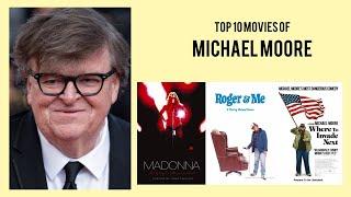 Michael Moore Top 10 Movies of Michael Moore Best 10 Movies of Michael Moore