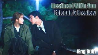 Destined With You Episode 5 Preview Eng Sub    5 회 예고   이 연애는 불가항력  JTBC x Netflix