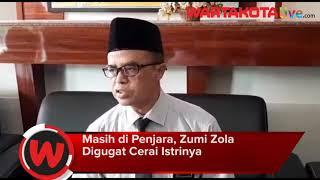 Masih di Penjara Zumi Zola Digugat Cerai Istri