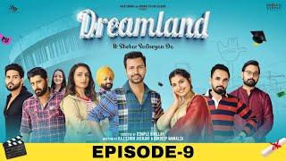 Dreamland Episode-9 Raj Singh Jhinjar  Gurdeep Manalia  Dimple Bhullar  New Punjabi Web Series