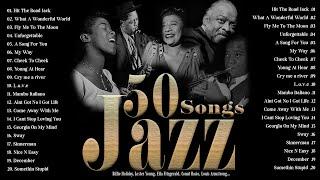 Jazz Songs 50s 60s 70s  Best Relaxing Jazz Popular Songs  Frank Sinatra  Louis Armstrong