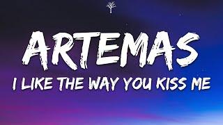 Artemas - i like the way you kiss me Lyrics