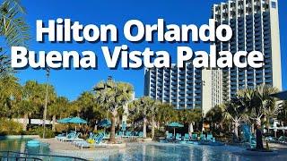 Hilton Orlando Buena Vista Palace Disney Springs  1 Bedroom Suite & Resort Tour