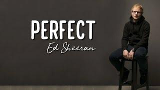 Ed Sheeran - Perfect Lirik Lagu