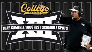 Trap Games & Toughest Schedule Spots  The Big 12 Experience Ep. 98