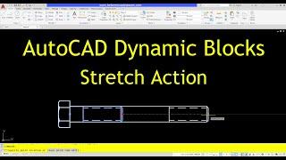 AutoCAD Dynamic Blocks Tutorial Stretch Action