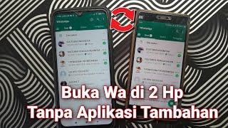 Cara Membuka Whatsapp di 2 Hp Sekaligus