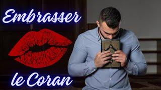 Embrasser le Coran