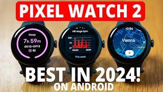 Google Pixel Watch 2  Independent Scientific Review 2024 retest