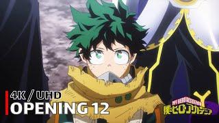 My Hero Academia - Opening 12 【Ta ga Tame】 4K  UHD Creditless  CC