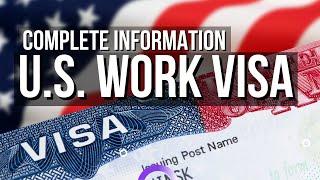HERE IS WHAT YOU SHOULD KNOW ABOUT U.S. WORK VISAS  US WORK VISA 2022