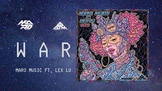MARO MUSIC FT. LEX LU - WAR