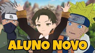 NARUTO E O NOVO ALUNO DA ACADEMIA NINJA