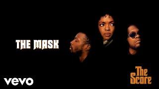 Fugees - The Mask Official Audio