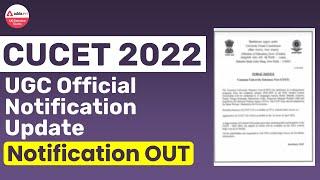 CUCET 2022 Official Latest Update  CUCET 2022 UGC Official Notification Update Notification OUT