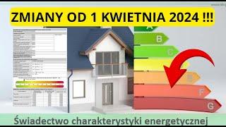 Świadectwo charakterystyki energetycznej - od 1 kwietnia 2024 nowy obowiązek 
