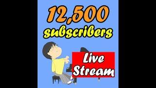 12500 Subscribers Livestream