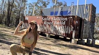 Building a DIY Skillion roof SOLO over my Container House