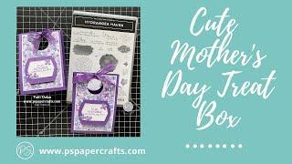 How To Make Cute Treat Boxes for Mothers Day