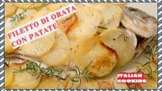 金头 FISH FILETTO DI ORATA AL FORNO IN CROSTA DI PATATE  video ricetta PESCE - ITALIAN COOKING TIME