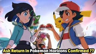 OMG  Ash In Pokemon Horizons Confirmed ??  Ash Return in Pokemon Horizons ?  Hindi 