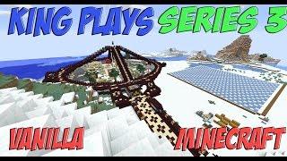 King Plays Minecraft - S3 - First World Tour