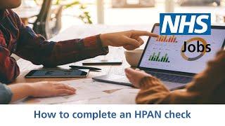 Employer - NHS Jobs - How to complete a HPAN check - Video - Feb 22