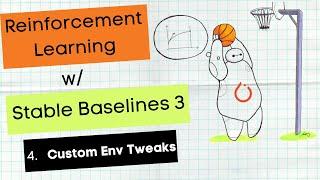 Tweaking Custom Environment Rewards - Reinforcement Learning with Stable Baselines 3 P.4