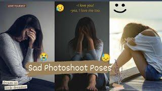Sad poses for girls  Heart broken poses  Hide face  Alone   Sad   Miss you poses 