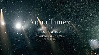 Aqua Timez　『Overture -last dance ver.-』