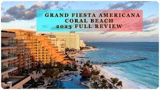 Grand Fiesta Americana Coral Beach Resort Cancun Full 2023 Review Room Food Beach & More