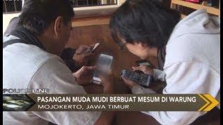 Warga Mojokerto Dihebohkan Video Mesum di Warung Trawas - Police Line 1812